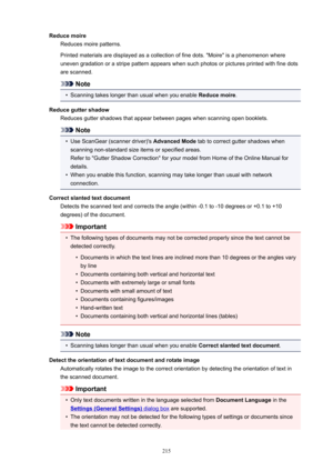 Page 215ReducemoireReducesmoirepatterns.
Printedmaterialsaredisplayedasacollectionoffinedots.Moireisaphenomenonwhere
unevengradationorastripepatternappearswhensuchphotosorpicturesprintedwithfinedots
arescanned.
Note
