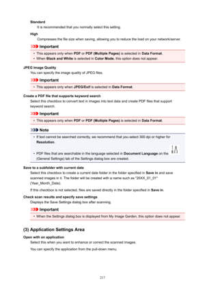 Page 217StandardItisrecommendedthatyounormallyselectthissetting.
High Compressesthefilesizewhensaving,allowingyoutoreducetheloadonyournetwork/server.
Important
