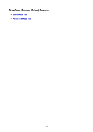 Page 228ScanGear(ScannerDriver)Screens
BasicModeTab
AdvancedModeTab
228 