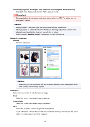 Page 230Document(Grayscale)ADFDuplex(onlyformodelssupportingADFduplexscanning)ScanbothsidesofdocumentsfromtheADFinblackandwhite.
Important
