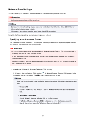 Page 247NetworkScanSettingsYoucanconnectyourscannerorprintertoanetworktoshareitamongmultiplecomputers.
Important
