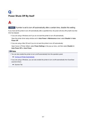 Page 307PowerShutsOffByItself
CheckIfprinterissettoturnoffautomaticallyafteracertaintime,disablethissetting.
Ifyouhavesettheprintertoturnoffautomaticallyafteraspecifiedtime,thepowerwillshutoffbyitselfoncethat
timehaselapsed.
