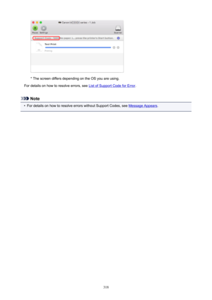 Page 318*ThescreendiffersdependingontheOSyouareusing.
Fordetailsonhowtoresolveerrors,see
ListofSupportCodeforError .
Note
