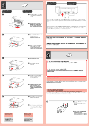 Page 3
4

3

1

1

2

3

1

2

4

5

1

2

Ya están disponibles la función de copia y otras funciones que no 
requieren ordenador.
 No conecte aún el cable USB.
El sistema le solicitará que lo conecte durante la instalación uti\
lizando el CD-ROM de instalación 
(Setup CD-ROM)
.
Cierre todas las aplicaciones antes de la instalación.
Inicie una sesión con una cuenta de administrador.
Durante la instalación, es posible que se tenga que conectar a Intern\
et. Esto puede implicar gastos de conexión.
•
•
•
Las...