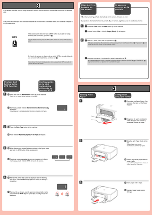 Page 3
3

4

1

3

1

3

4

2

2

WPS
2
1
Configuración 
para papel normal
Asegúrese de que la bandeja de 
salida del papel está cerrada y 
extraiga el soporte del papel.
11
Deslice la guía del papel derecha 
hacia el lado.
La guía del papel izquierda se mueve al mismo tiempo que la derecha.
22
Inserte el papel hasta que se 
detenga.
33
Si parpadean alternativamente en la pantalla E y un número, significa que se ha producido un error.
S i   a p a r e c e 
u n   e r r o r   e n   l a 
p a n t a l l a
Mantenga...