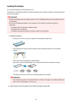 Page 154Loading EnvelopesYou can load Envelope DL and Envelope Com 10.
The address is automatically rotated and printed according to the envelope's direction by specifying with the printer driver properly.
Important
