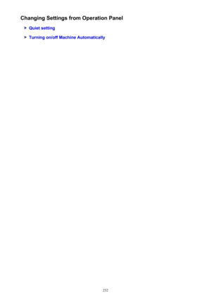 Page 232Changing Settings from Operation Panel
Quiet setting
Turning on/off Machine Automatically
232 