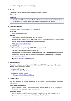 Page 271As the initial settings, the unique value is displayed.3.
Search...
The  Search  screen is displayed to select a wireless router to connect to.
Search Screen
Note
