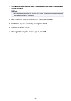 Page 4863.Select Web service connection setup  -> Google Cloud Print setup  -> Register with
Google Cloud Print .
Note
