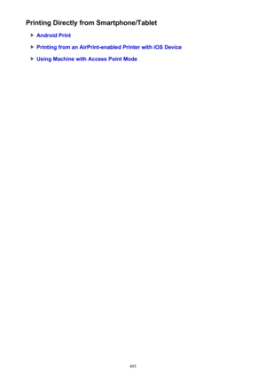 Page 495Printing Directly from Smartphone/Tablet
Android Print
Printing from an AirPrint-enabled Printer with iOS Device
Using Machine with Access Point Mode
495 