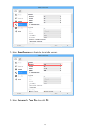 Page 5355.
Select Select Source  according to the items to be scanned.
6.
Select Auto scan  for Paper Size , then click OK.
535 