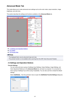 Page 631Advanced Mode TabThis mode allows you to make advanced scan settings such as the color mode, output resolution, image
brightness, and color tone.
This section describes the settings and functions available on the  Advanced Mode tab.
(1) Settings and Operation Buttons
(2) Toolbar
(3) Preview Area
Note
