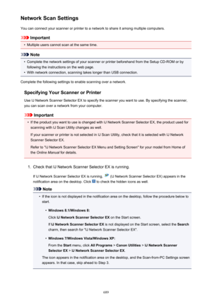 Page 689Network Scan SettingsYou can connect your scanner or printer to a network to share it among multiple computers.
Important
