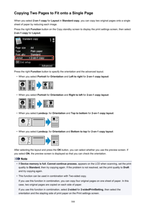 Page 508Copying Two Pages to Fit onto a Single PageWhen you select  2-on-1 copy for Layout  in Standard copy , you can copy two original pages onto a single
sheet of paper by reducing each image.
Press the right  Function button on the Copy standby screen to display the print settings screen, then select
2-on-1 copy  for Layout .
Press the right  Function button to specify the orientation and the advanced layout.
•
When you select  Portrait for Orientation  and Left to right  for 2-on-1 copy layout :
•
When you...