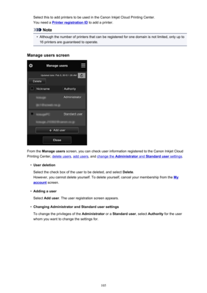 Page 105Select this to add printers to be used in the Canon Inkjet Cloud Printing Center.
You need a 
Printer registration ID  to add a printer.
Note
