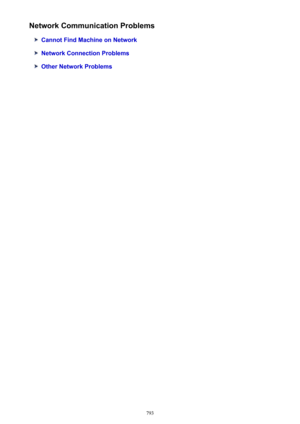 Page 793Network Communication Problems
Cannot Find Machine on Network
Network Connection Problems
Other Network Problems
793 