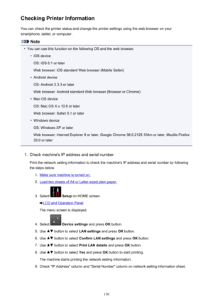 Page 150Checking Printer InformationYou can check the printer status and change the printer settings using the web browser on your
smartphone, tablet, or computer.
Note
