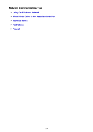 Page 329Network Communication Tips
Using Card Slot over Network
When Printer Driver Is Not Associated with Port
Technical Terms
Restrictions
Firewall
329 