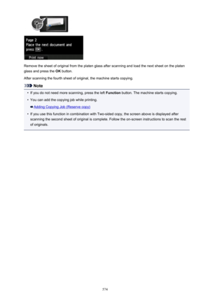 Page 574Remove the sheet of original from the platen glass after scanning and load the next sheet on the platenglass and press the  OK button.
After scanning the fourth sheet of original, the machine starts copying.
Note
