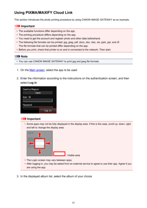 Page 65Using PIXMA/MAXIFY Cloud LinkThis section introduces the photo printing procedure by using CANON iMAGE GATEWAY as an example.
Important
