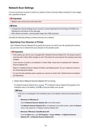 Page 768Network Scan SettingsYou can connect your scanner or printer to a network to share it among multiple computers or scan images
into a specified computer.
Important
