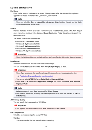 Page 630(2) Save Settings Area
File Name Enter the file name of the image to be saved. When you save a file, the date and four digits are
appended to the set file name in the "_20XX0101_0001" format.
Note
