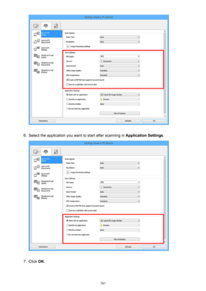 Page 7876.
Select the application you want to start after scanning in Application Settings.
7.
Click OK.
787 