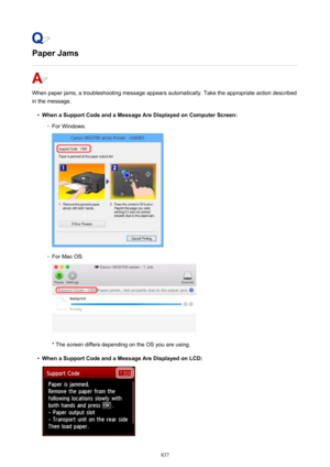 Page 837Paper Jams
When paper jams, a troubleshooting message appears automatically. Take the appropriate action described
in the message.
