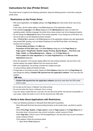 Page 477Instructions for Use (Printer Driver)This printer driver is subject to the following restrictions. Keep the following points in mind when using the
printer driver.
Restrictions on the Printer Driver