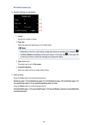 Page 580Printable template forms6.
Specify settings as necessary.
1.
Copies
Specify the number of copies.
2.
Page size
Select the page size depending on the loaded paper.
Note
