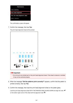 Page 207The confirmation screen will appear.
7.
Confirm the message, then tap Yes.
The print head alignment sheet will be printed.
Important
