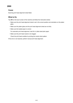 Page 10122900Cause
Scanning print head alignment sheet failed.
What to Do
Tap  OK on the touch screen of the machine and follow the instructions below.