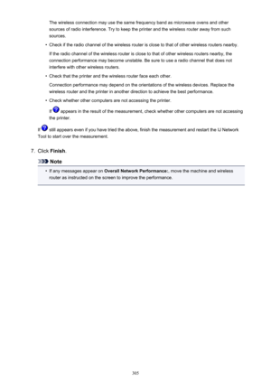 Page 305The wireless connection may use the same frequency band as microwave ovens and othersources of radio interference. Try to keep the printer and the wireless router away from such
sources.