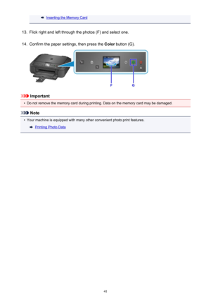 Page 41Inserting the Memory Card13.
Flick right and left through the photos (F) and select one.
14.
Confirm the paper settings, then press the Color button (G).
Important
