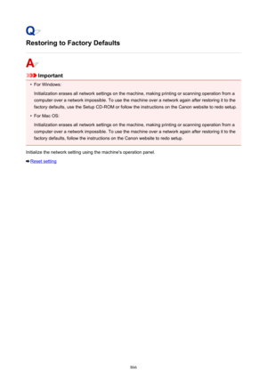 Page 866Restoring to Factory Defaults
Important
