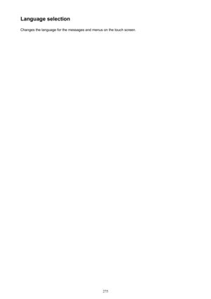 Page 275Language selectionChanges the language for the messages and menus on the touch screen.275 