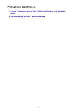 Page 561Printing from a Digital Camera
Printing Photographs Directly from a PictBridge (Wireless LAN) Compliant
Device
About PictBridge (Wireless LAN) Print Settings
561 