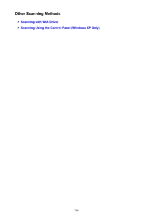 Page 769Other Scanning Methods
Scanning with WIA Driver
Scanning Using the Control Panel (Windows XP Only)
769 