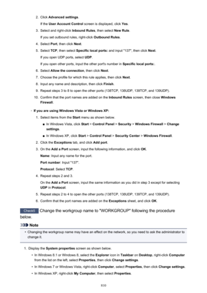 Page 8102.Click Advanced settings .
If the  User Account Control  screen is displayed, click  Yes.3.
Select and right-click  Inbound Rules, then select New Rule.
If you set outbound rules, right-click  Outbound Rules.
4.
Select Port, then click  Next.
5.
Select  TCP, then select  Specific local ports:  and input "137", then click  Next.
If you open UDP ports, select  UDP.
If you open other ports, input the other port's number in  Specific local ports:.
6.
Select Allow the connection , then click...