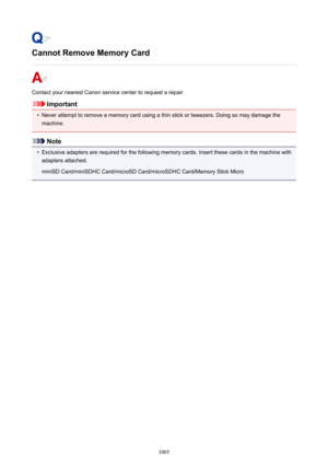 Page 1005Cannot Remove Memory Card
Contact your nearest Canon service center to request a repair.
Important
