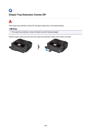 Page 1008Output Tray Extension Comes Off
If the output tray extension comes off, the paper output tray is not closed properly.
Note
