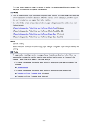 Page 1101Once you have changed the paper, the screen for setting the cassette paper information appears. Setthe paper information for the paper in the cassette 1.
Note
