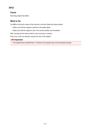 Page 11163412Cause
Scanning original has failed.
What to Do Tap  OK on the touch screen of the machine, and then follow the actions below.