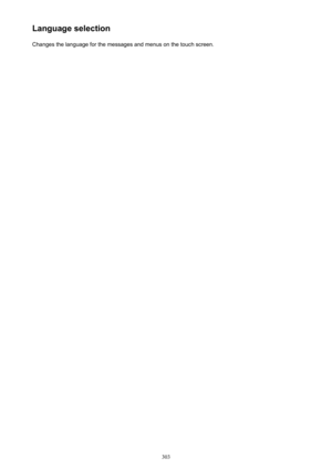 Page 303Language selectionChanges the language for the messages and menus on the touch screen.
303 