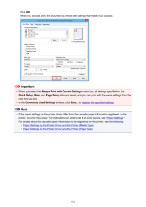 Page 432Click OK.
When you execute print, the document is printed with settings that match your purpose.
Important
