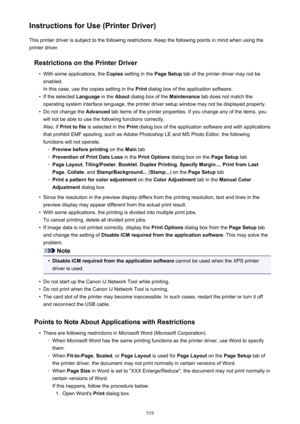 Page 519Instructions for Use (Printer Driver)This printer driver is subject to the following restrictions. Keep the following points in mind when using the
printer driver.
Restrictions on the Printer Driver