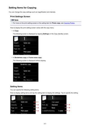 Page 653Setting Items for CopyingYou can change the copy settings such as magnification and intensity.
Print Settings Screen
Note
