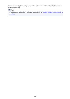 Page 914For more on connecting to and setting up your wireless router, see the wireless router instruction manual or
contact its manufacturer.
Note
