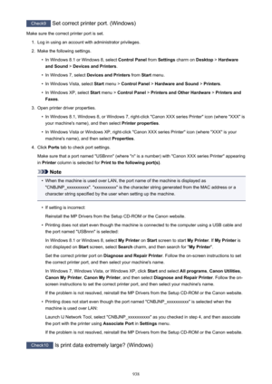 Page 938Check9 Set correct printer port. (Windows)
Make sure the correct printer port is set.1.
Log in using an account with administrator privileges.
2.
Make the following settings.
