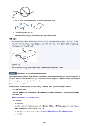 Page 9541.
Roll up paper in opposite direction to paper curl as shown below.
2.
Check that paper is now flat.
We recommend printing curl-corrected paper one sheet at a time.
Note
